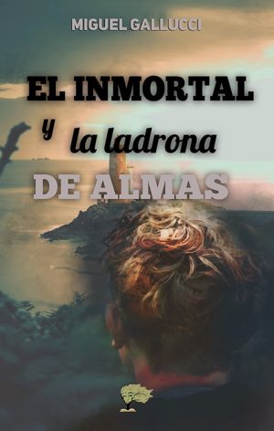 El inmortal y la ladrona de almas